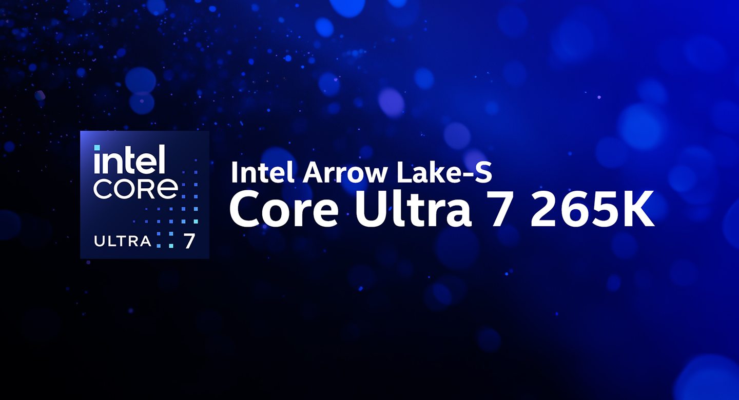 بهترین ترکیب بهره‌وری و بازی: Intel Core Ultra 7 265K