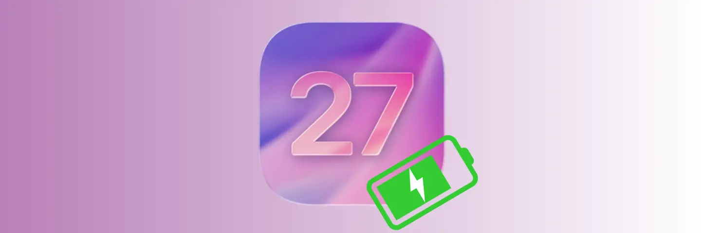 iOS 27؛ بهینه‌سازی نرم‌افزار و افزایش عمر باتری آیفون